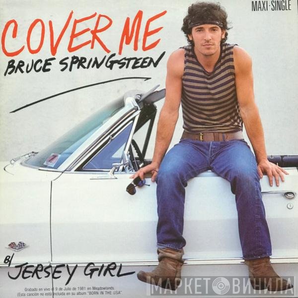 Bruce Springsteen  - Cover Me
