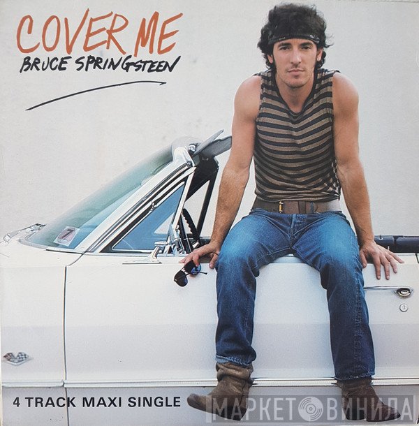 Bruce Springsteen  - Cover Me