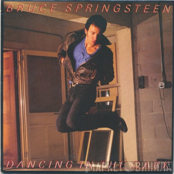 Bruce Springsteen  - Dancing In The Dark