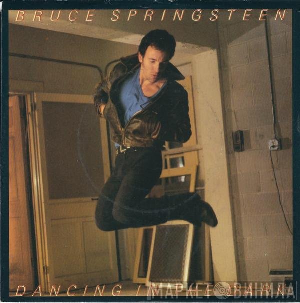 Bruce Springsteen  - Dancing In The Dark