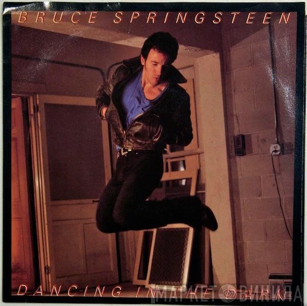 Bruce Springsteen  - Dancing In The Dark