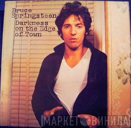 Bruce Springsteen - Darkness On The Edge Of Town