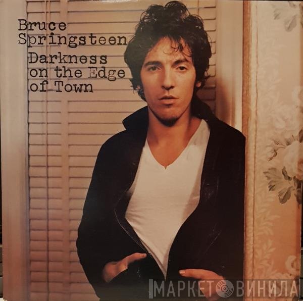 Bruce Springsteen - Darkness On The Edge Of Town