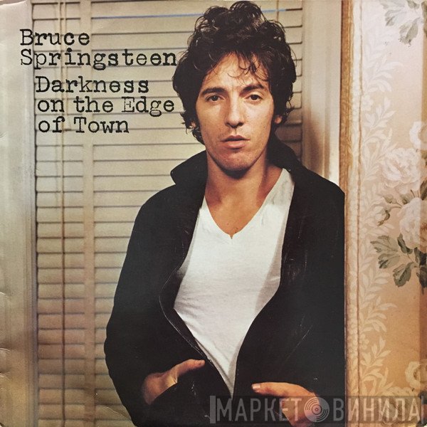 Bruce Springsteen - Darkness On The Edge Of Town