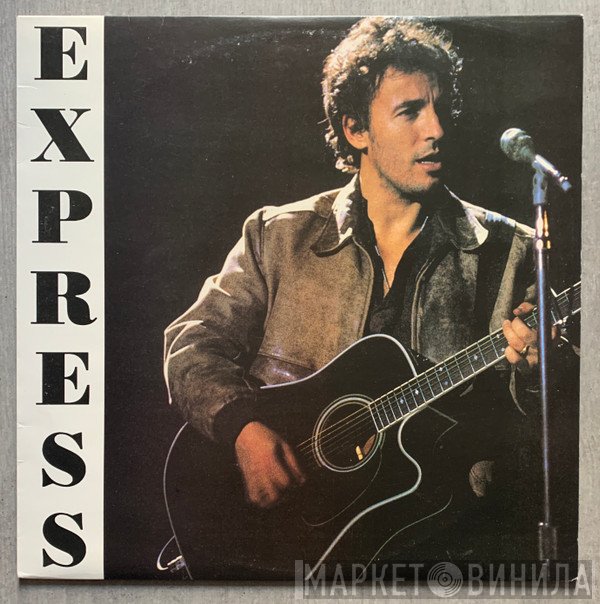 Bruce Springsteen  - Express