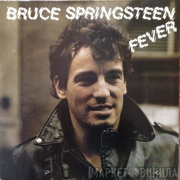 Bruce Springsteen  - Fever