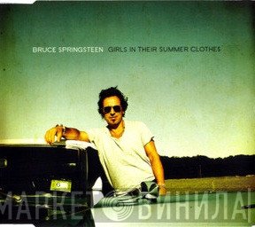 Bruce Springsteen  - Girls In Their Summer Clothes