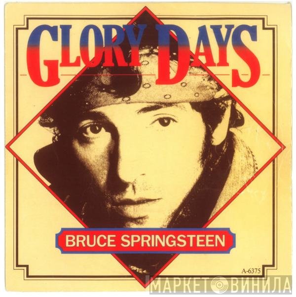 Bruce Springsteen  - Glory Days