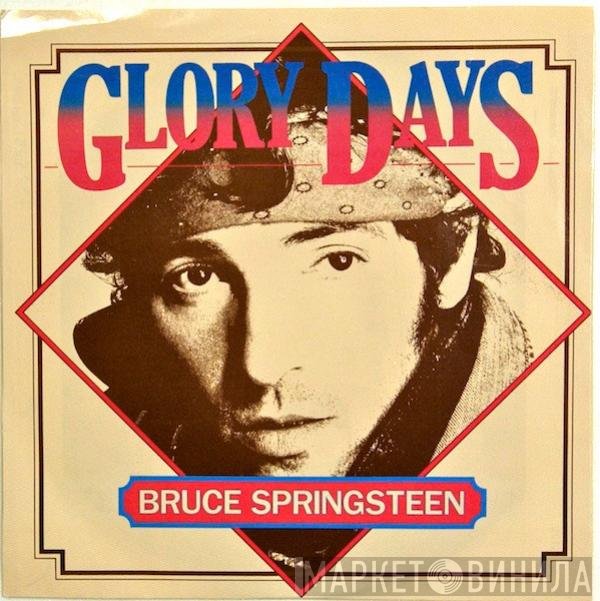 Bruce Springsteen  - Glory Days
