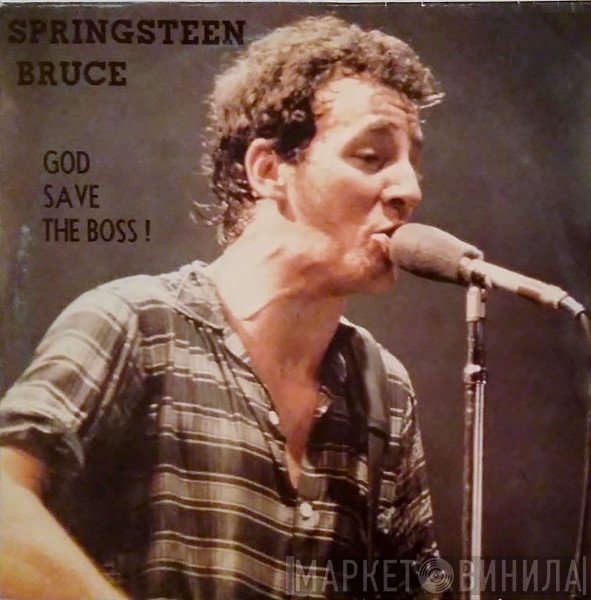 Bruce Springsteen  - God Save The Boss !