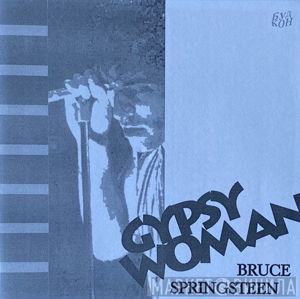 Bruce Springsteen  - Gypsy Woman
