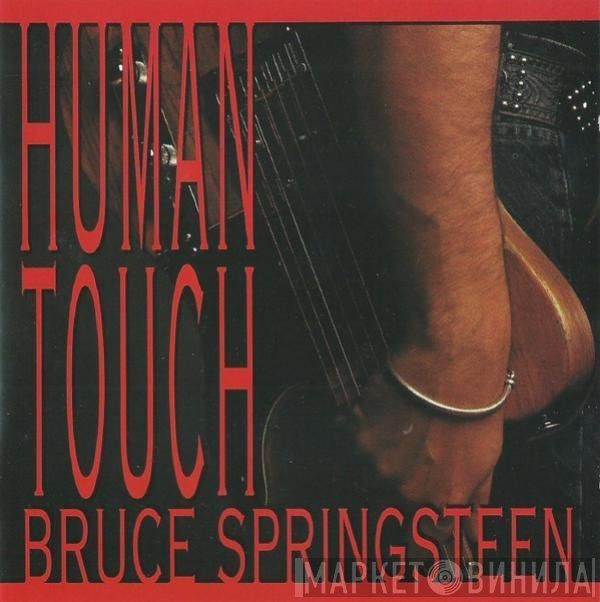 Bruce Springsteen  - Human Touch