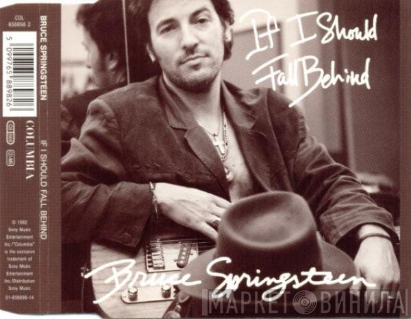 Bruce Springsteen  - If I Should Fall Behind