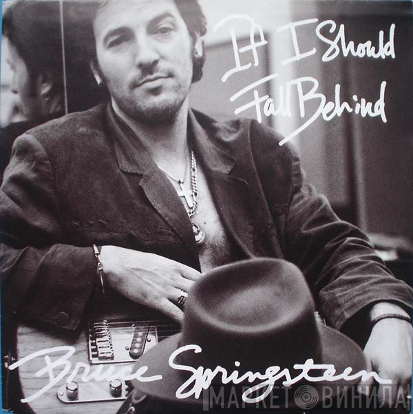 Bruce Springsteen  - If I Should Fall Behind