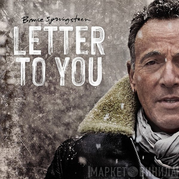Bruce Springsteen  - Letter To You