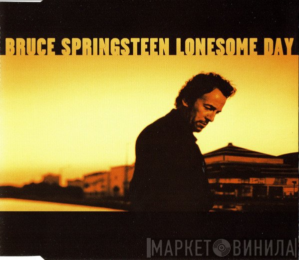 Bruce Springsteen - Lonesome Day
