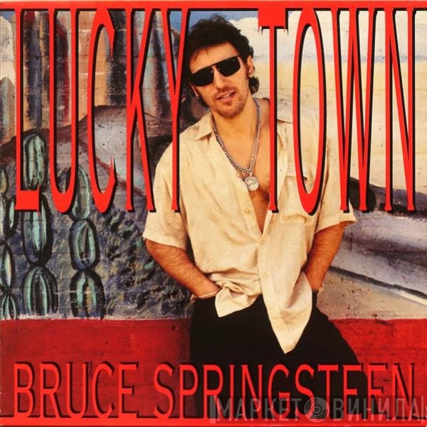 Bruce Springsteen - Lucky Town