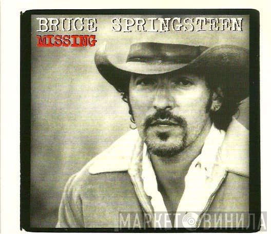 Bruce Springsteen  - Missing