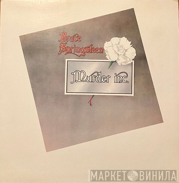 Bruce Springsteen  - Murder Inc.