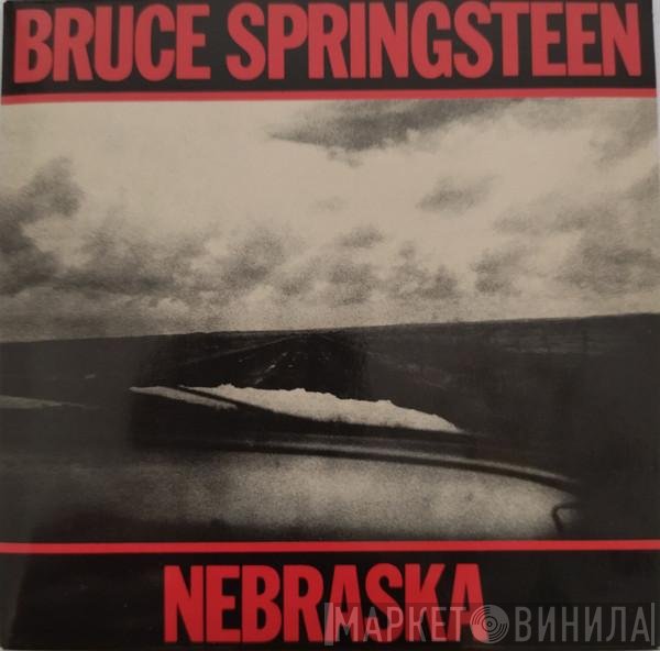 Bruce Springsteen  - Nebraska