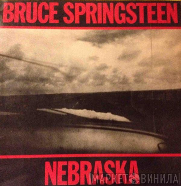 Bruce Springsteen  - Nebraska