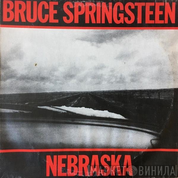 Bruce Springsteen  - Nebraska