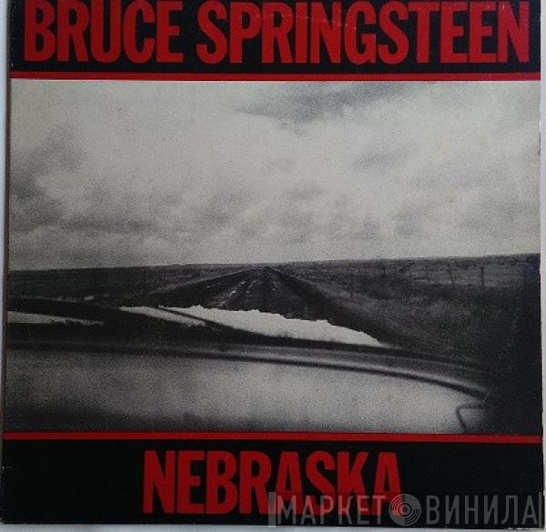 Bruce Springsteen  - Nebraska