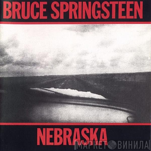 Bruce Springsteen  - Nebraska