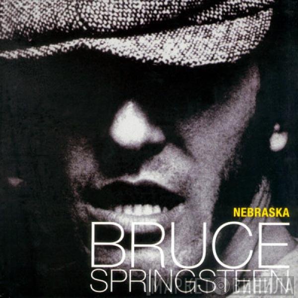 Bruce Springsteen  - Nebraska