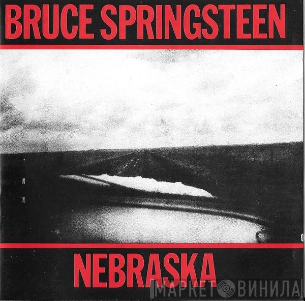 Bruce Springsteen  - Nebraska