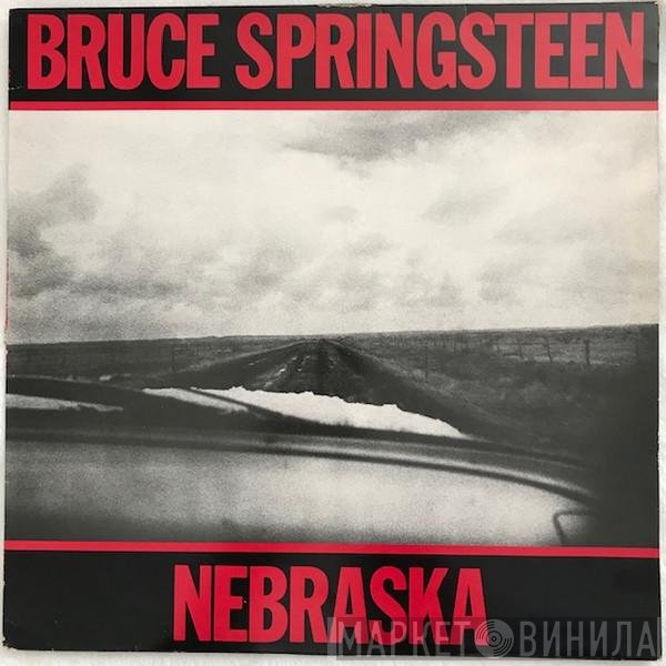 Bruce Springsteen  - Nebraska