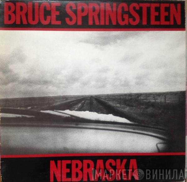 Bruce Springsteen  - Nebraska