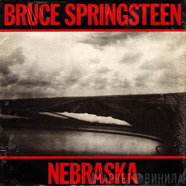 Bruce Springsteen  - Nebraska
