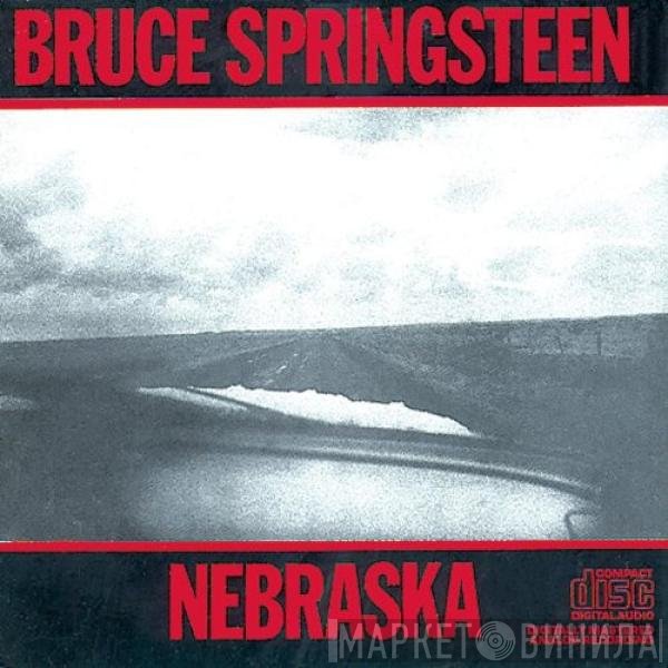 Bruce Springsteen  - Nebraska