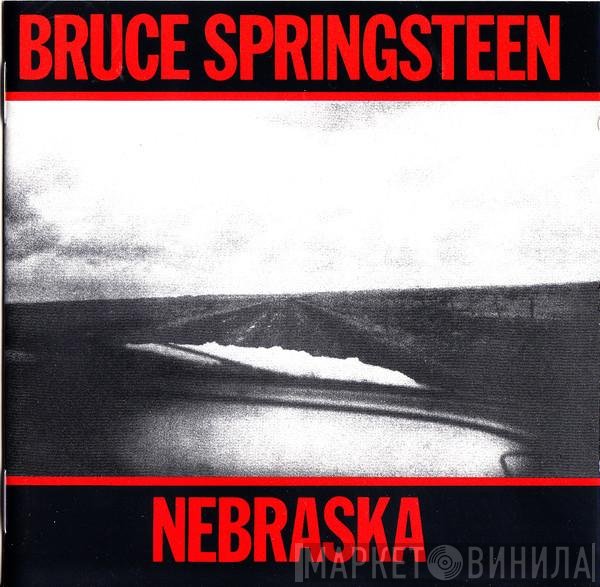 Bruce Springsteen  - Nebraska