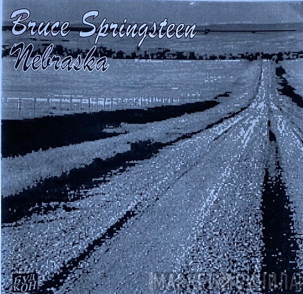 Bruce Springsteen  - Nebraska