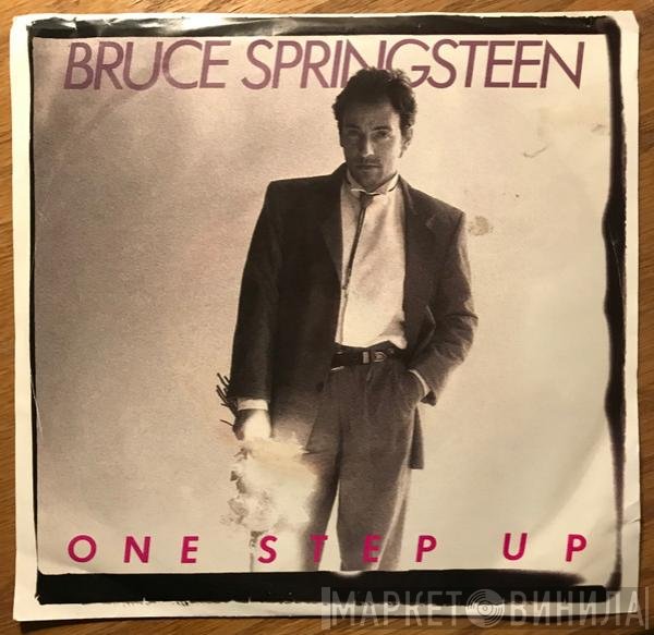 Bruce Springsteen  - One Step Up