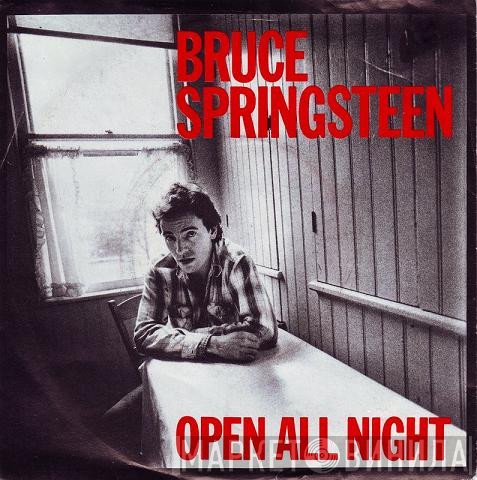 Bruce Springsteen  - Open All Night