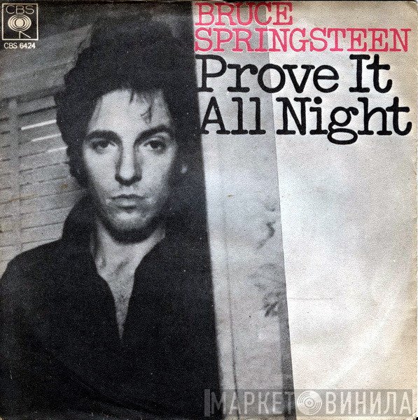 Bruce Springsteen  - Prove It All Night