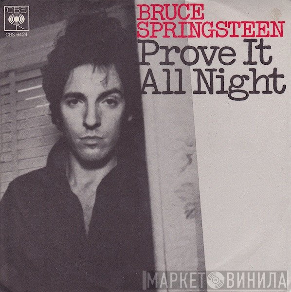 Bruce Springsteen  - Prove It All Night