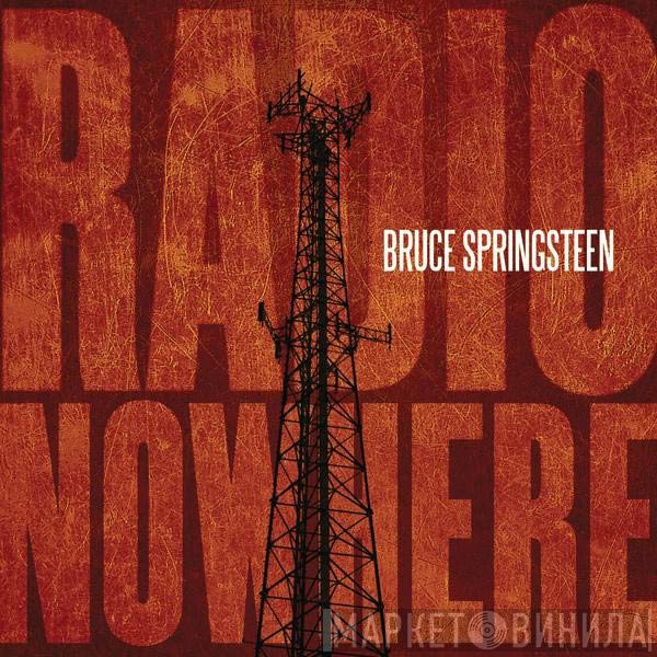 Bruce Springsteen  - Radio Nowhere