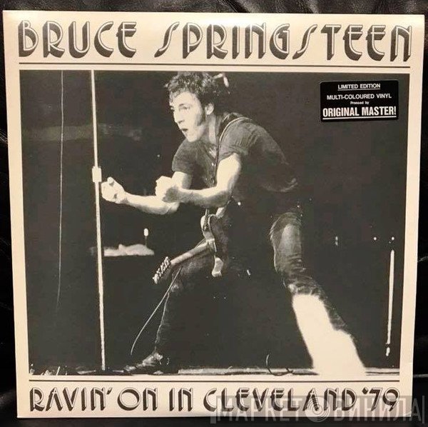 Bruce Springsteen  - Ravin' On In Cleveland '79