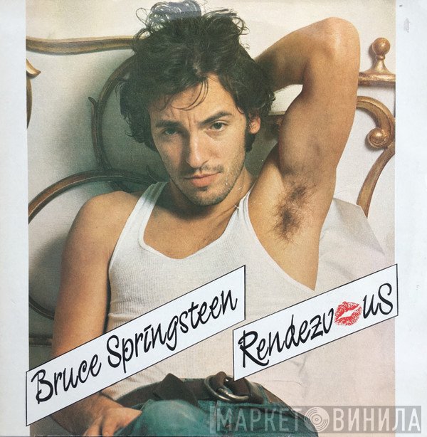 Bruce Springsteen  - Rendezvous