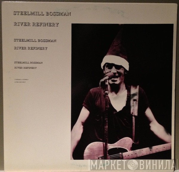 Bruce Springsteen  - River Refinery