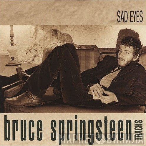 Bruce Springsteen  - Sad Eyes