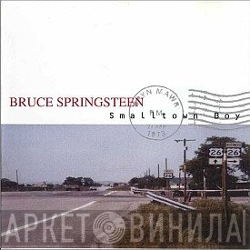 Bruce Springsteen  - Smalltown Boy
