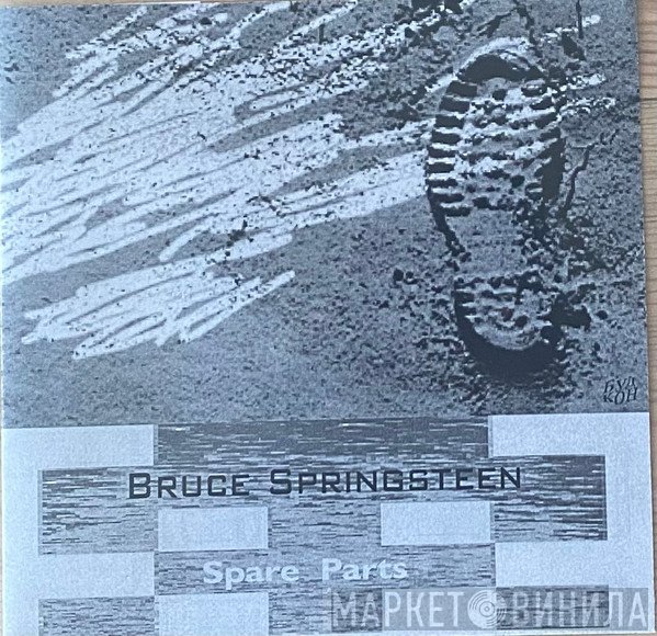 Bruce Springsteen  - Spare Parts