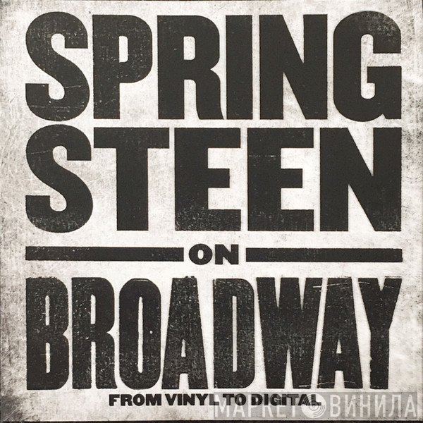 Bruce Springsteen  - Springsteen On Broadway