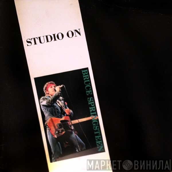 Bruce Springsteen  - Studio On