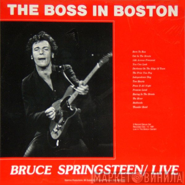 Bruce Springsteen  - The Boss In Boston